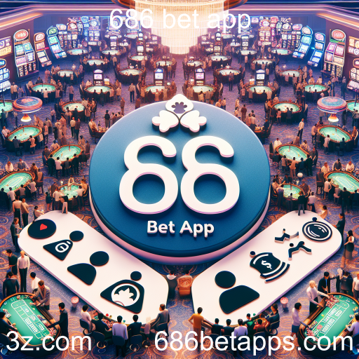 Tudo o que você precisa saber sobre o 686 Bet App